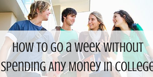 How to Spend a Week in college without money