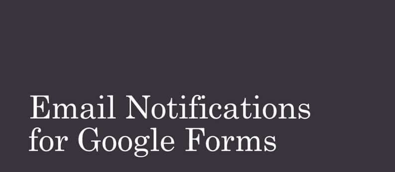 How to Get and Read Google Forms Data via Email Message